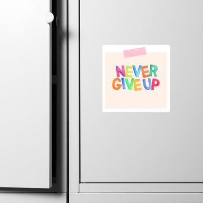 Feel-Good Mantras Magnet | Never Give Up