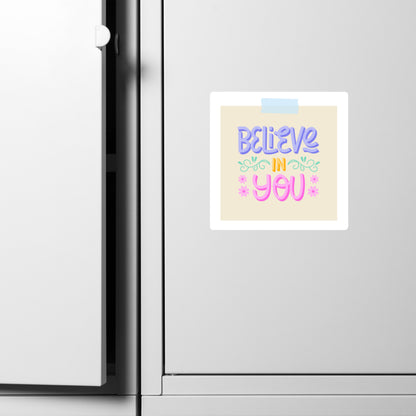 Feel-Good Mantras Magnet | Believe in You