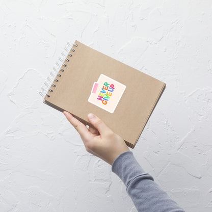 Feel-Good Mantras Sticker | Never Give Up